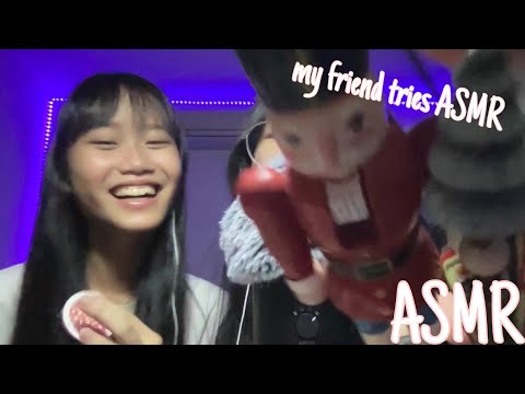 MY FRIEND TRIES ASMR FOR THE FIRST TIME (She's SOO good💘)