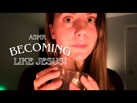 Christian ASMR | How To Be More Like Jesus | lofi, gum chewing, hand movements, tapping