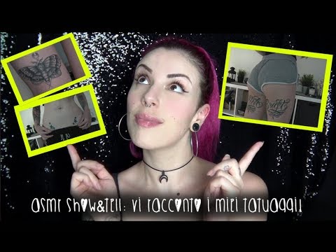 ASMR show and tell: vi racconto i miei tatuaggi!