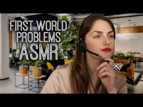 ASMR | First World Problems Hotline (Call Center)