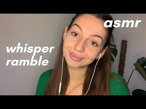 ASMR - whispered ramble/ life update