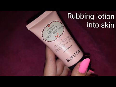 ASMR rubbing lotion on my hands