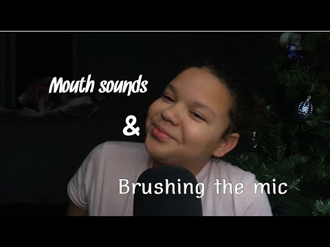 ASMR- mouth sounds and mic brushing
