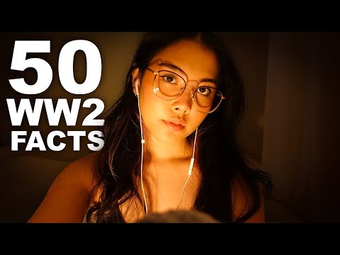 [ASMR] 50 WW2 Facts For YOUR Relaxation