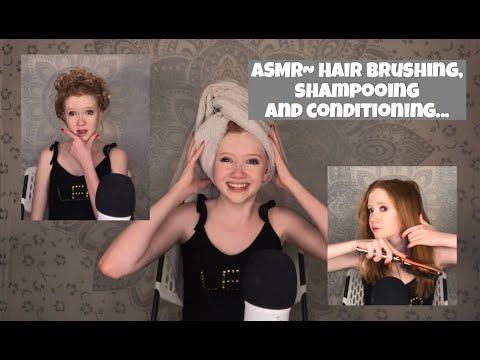 ASMR ~ Hair Brushing, Shampooing & Conditioning...