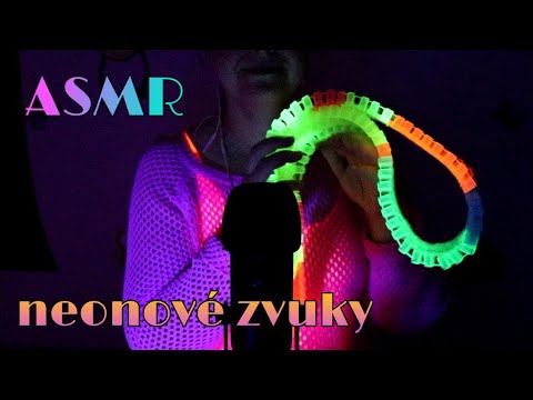 ASMR CZ/CZECH/ Neonové zvuky