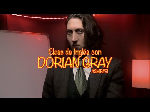 [ASMR] Clase de Inglés con DORIAN GRAY (Español/English)