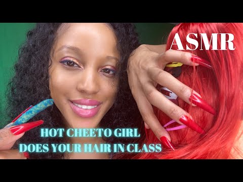 POV HOT CHEETOS GIRL DOES YOUR HAIR IN CLASS with REALLY LONG NAILS 💤 (hair brushing sounds) ASMR