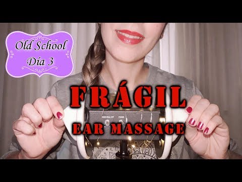 ASMR OLD SCHOOL || FRÁGIL || Oil Ear massage | SusurrosdelSurr