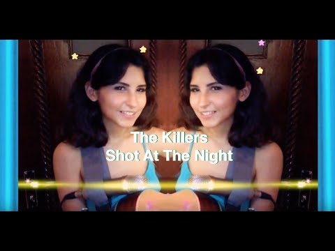 The Killers - Shot at the night (cover)