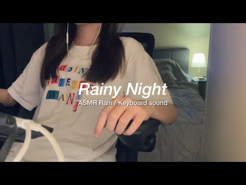 ASMR Rainy Night / keyboard sounds for studying, gaming, working, etc