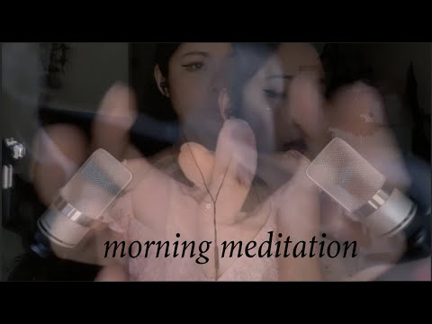 [ASMR] Morning Meditation (Vey Tingly Layers)
