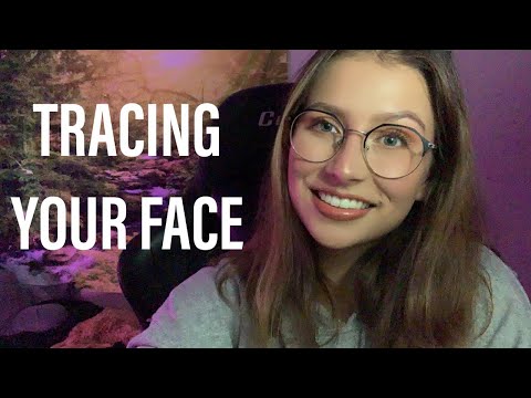 ASMR | TRACING YOUR FACE