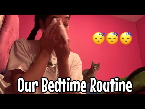 😴❤️🌙Our Bedtime Routine 🌙 ❤️ 😴