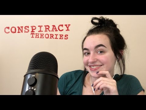 [ASMR] Conspiracy Theories Ramble!