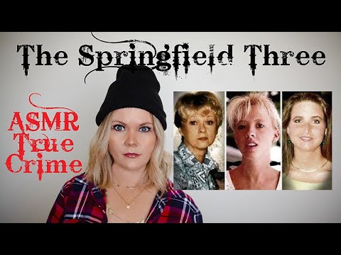 ASMR True Crime | The Springfield Three | Mystery Monday