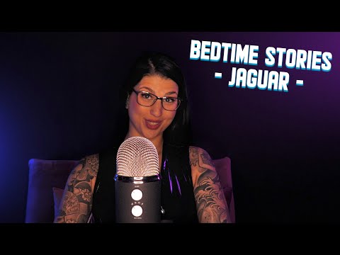 ASMR I Bedtime Stories - Jaguar I deutsch, Storytelling, Whispering