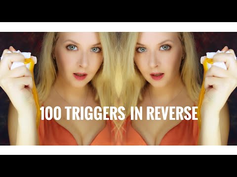 ASMR 100 triggers in Reverse 🔁