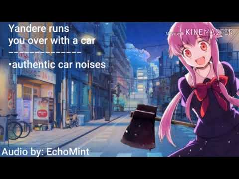 Yandere runs you over with a car| Anime| Roleplay