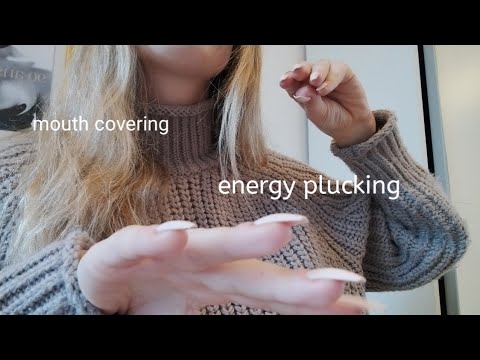 ASMR bad energy plucking + mouth covering w. hands🌙⭐| tongue clicking, hand movements |