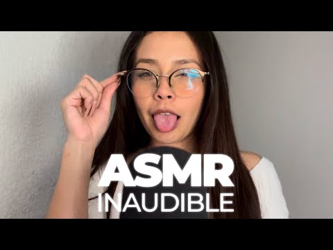 ASMR | Inaudible + mouth sounds