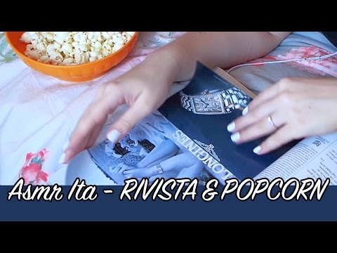 ☞ASMR ITA☞ WHISPER - Rivista & Popcorn (Paper sounds, eating sounds, popcorn sounds)