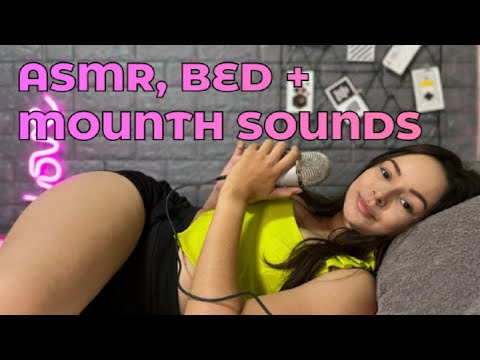 ASMR mouth sounds + bed, for intense tingles!