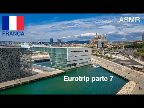ASMR Eurotrip parte 7: França (Nice e Marselha)