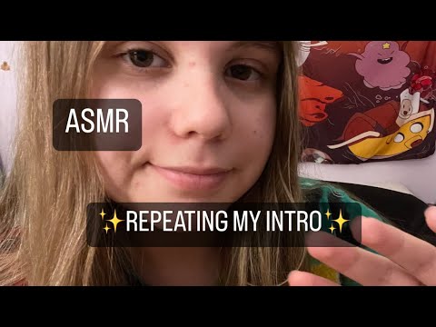 ASMR | Repeating my intro (mouth sounds + hand movements)