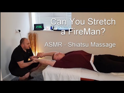 ASMR shiatsu massage can you stretch a fireman