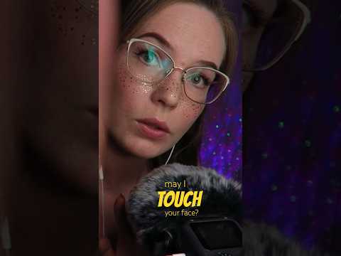 May I touch your face? #asmr #shorts