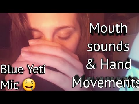 ASMR || Hand movements, mouth sounds, whispering | Testing out the blue yeti ||
