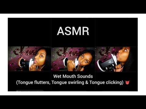 [ASMR] Wet Mouth Sounds 👄 💦 |Tongue Flutters, Tongue Swirling, & Tongue Clicking 👅