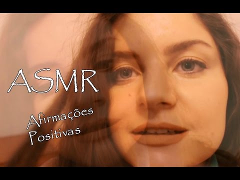ASMR Sussurros e Afirmações Positivas * Português BR *