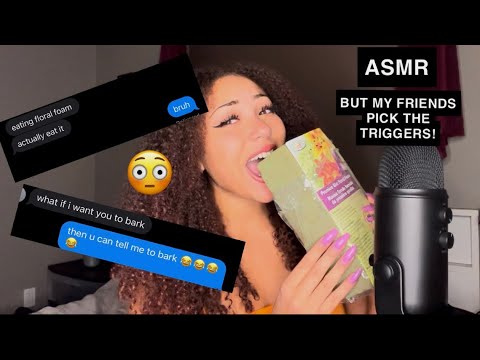 ASMR But My Friends Pick The Triggers…😲😂