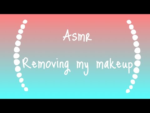 Asmr || removing my makeup