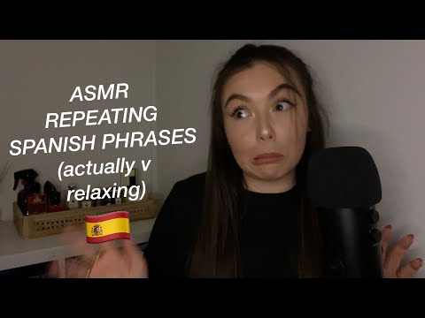 ASMR REPEATING SPANISH PHRASES/ TRIGGER WORDS | VERY RELAXING ~ español