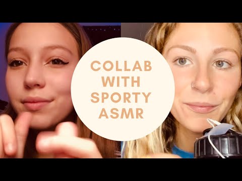 ASMR COLLAB// with SPORTY ASMR! Doing each others favorite ASMR triggers😍👍🏻