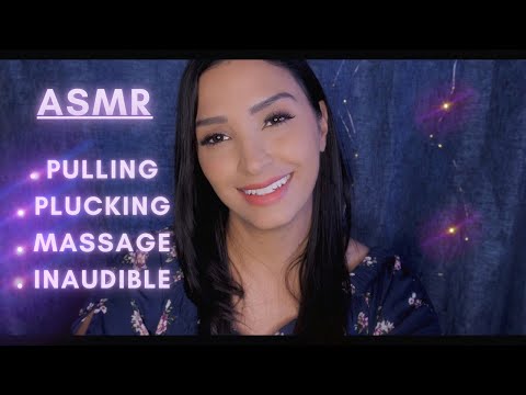 ASMR To Relax You | Pulling and Plucking, ASMR Inaudible Whispering with Mouth Sounds