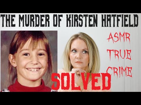 ASMR True Crime | The Kirsten Hatfield Case | Foul Play Friday