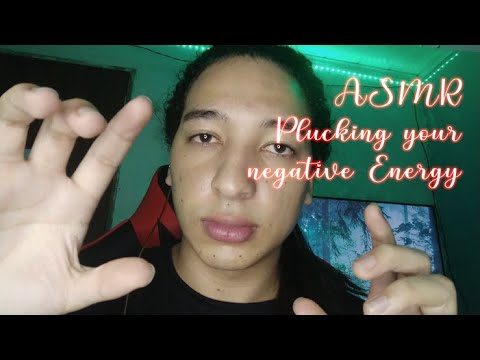 ASMR Plucking your negative energy (No Talking, just mouth sounds)