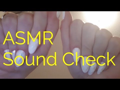 ASMR Sound Check