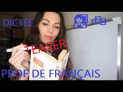 🔺TEASER🔺 ASMR Prof de Français Dictée 👩‍🏫📘💤