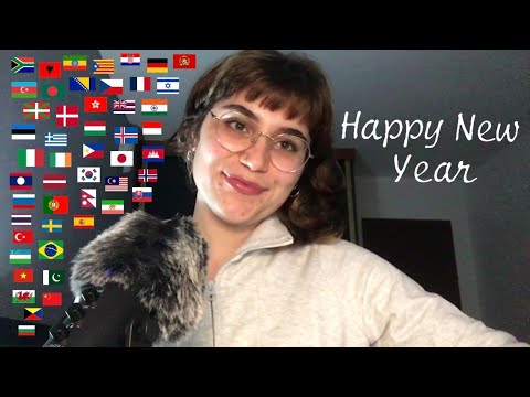 ASMR Saying 'Happy New Year' in 57 languages 🎆