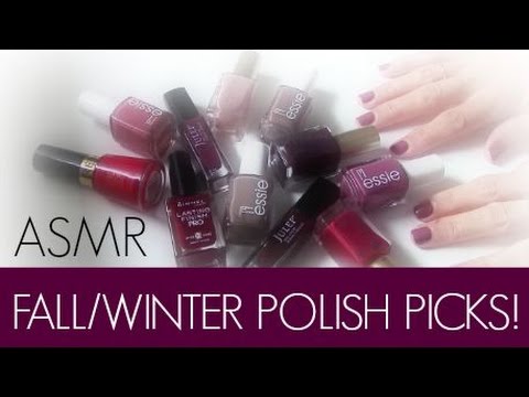 ≈ ASMR ≈ FALL/WINTER POLISH FAVORITES & SWATCHES! ♡ Whispering/Tapping/Soft Sounds ♡