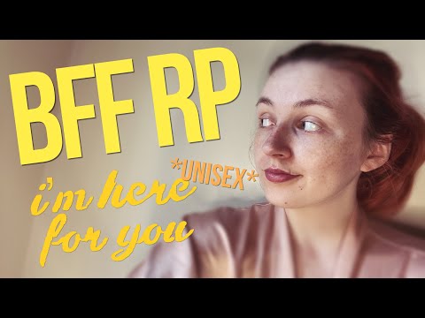 your best friend listens to you vent your emotions - ASMR