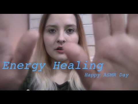 Energy Healing (RP) --- Happy ASMR DAY