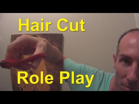 Hair Cut Role Play - ASMR