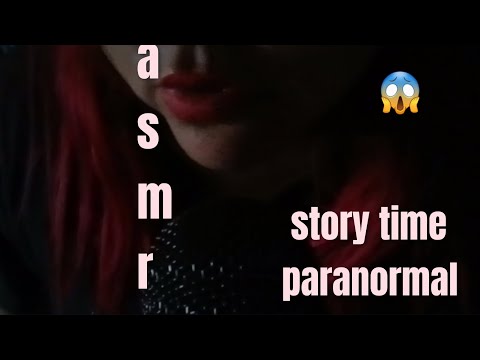 ASMR-STORY TIME / SUPER PARANORMAL😱😱(Historia Real)