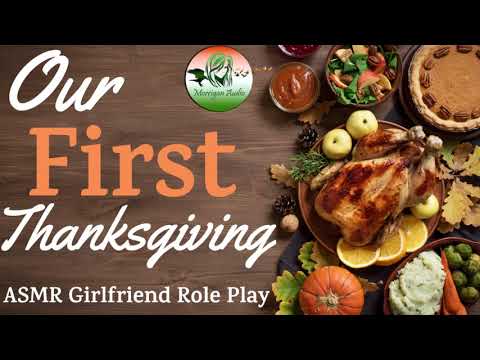 ASMR Girlfriend Role Play: Our First Thanksgiving